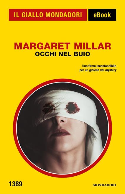 Occhi nel buio - Margaret Millar,Gabriella Mattea - ebook