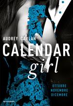 Calendar girl. Ottobre, novembre, dicembre