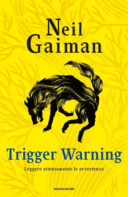 Trigger warning. Leggere attentamente le avvertenze - Neil Gaiman,Carlo Prosperi - ebook