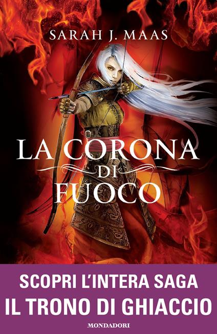 La corona di fuoco. Il trono di ghiaccio - Sarah J. Maas,Francesca Novajra - ebook