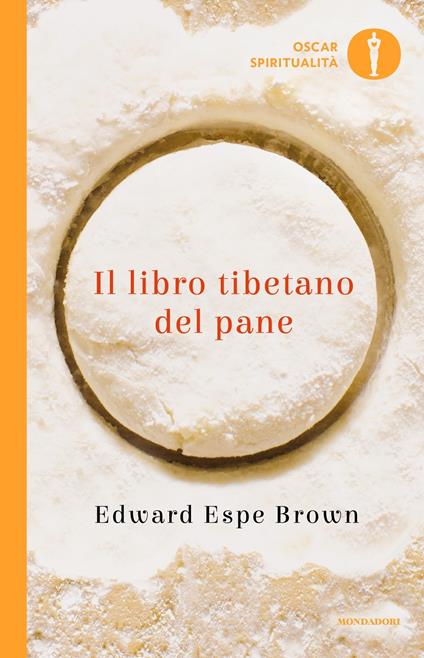 Il libro tibetano del pane - Edward Espe Brown,Dario Ferrari - ebook