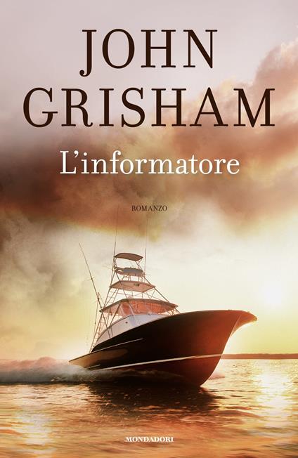 L' informatore - John Grisham,Luca Fusari - ebook