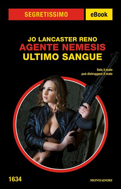 Agente Nemesis. Ultimo sangue - Jo Lancaster Reno - ebook
