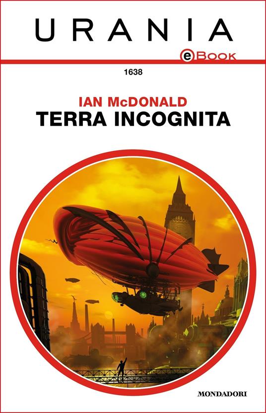 Terra incognita - Ian McDonald,Alessandro Vezzoli - ebook