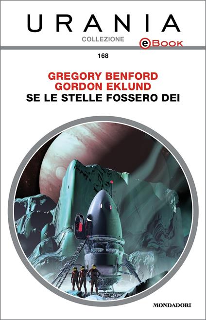 Se le stelle fossero dei - Gregory Benford,Gordon Eklund,Fabio Feminò - ebook