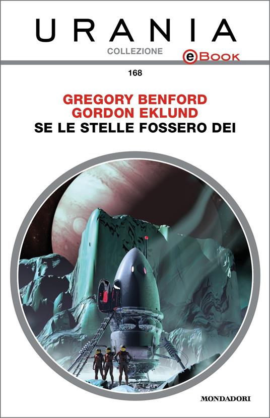 Se le stelle fossero dei - Gregory Benford,Gordon Eklund,Fabio Feminò - ebook