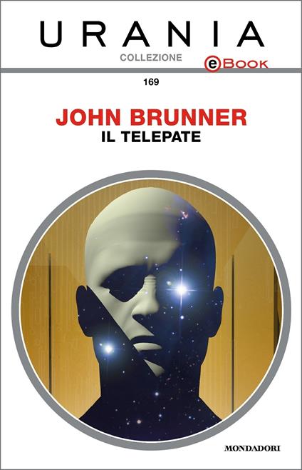 Il telepate - John Brunner,Ugo Malaguti - ebook
