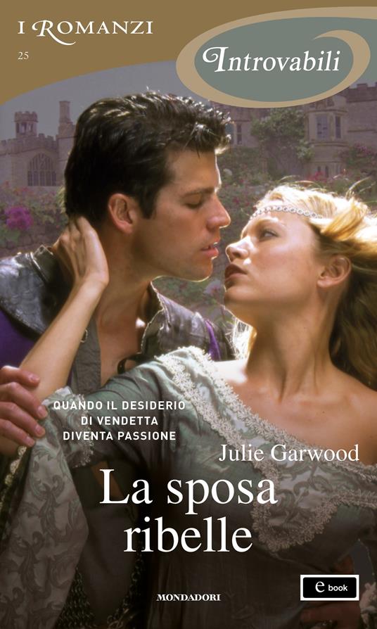 La sposa ribelle - Julie Garwood,Sonia Comizzoli - ebook