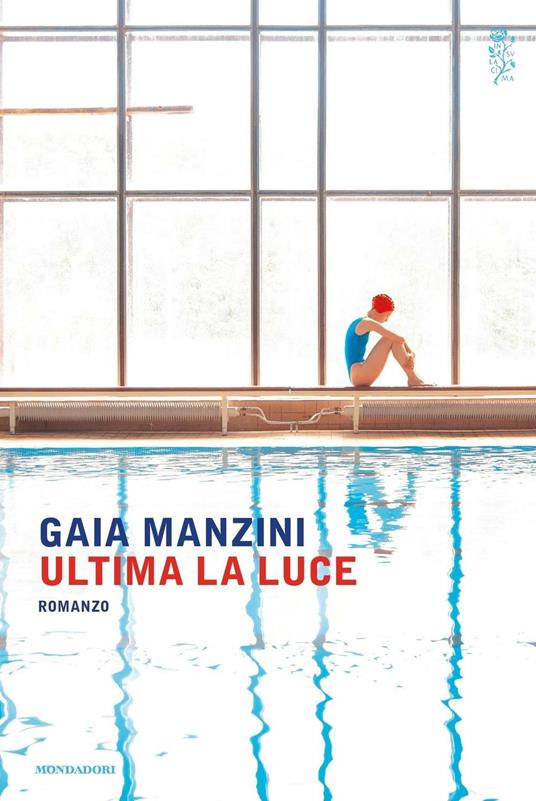 Ultima la luce - Gaia Manzini - ebook