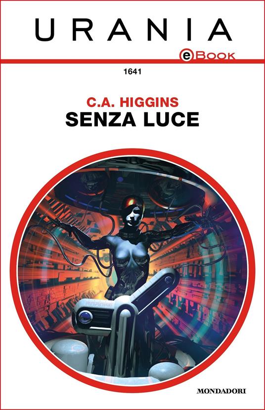 Senza luce - C.A. Higgins,Annarita Guarnieri - ebook