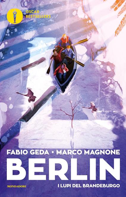 I lupi del Brandeburgo. Berlin. Vol. 4 - Fabio Geda,Marco Magnone - ebook