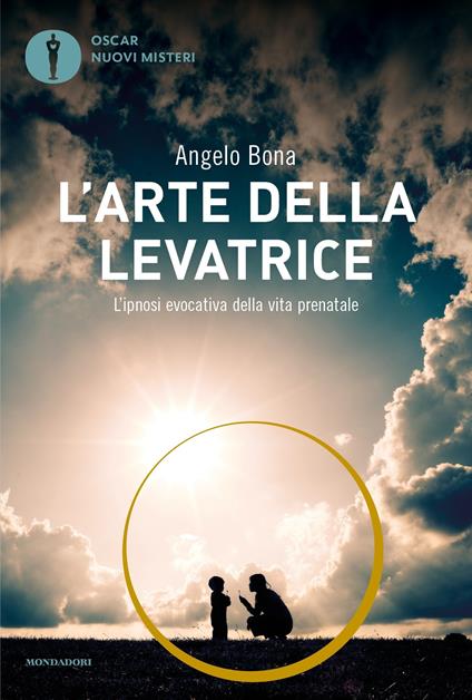 L' arte della levatrice. L'ipnosi evocativa della vita prenatale - Angelo Bona - ebook