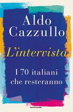 L' intervista. I 70 italiani che resteranno
