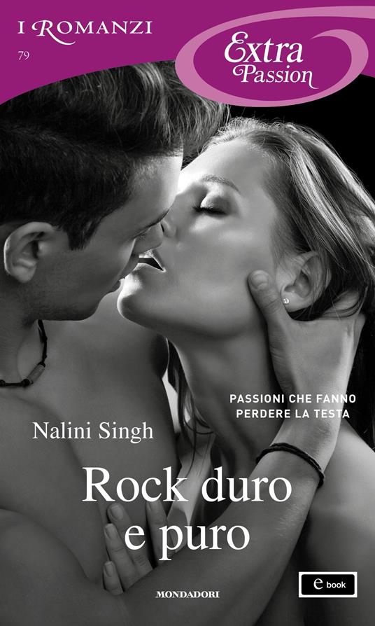 Rock duro e puro - Nalini Singh,Adriana Colombo,Paola Frezza - ebook