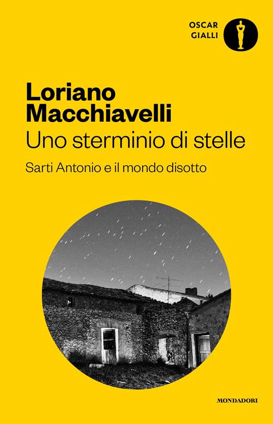 Uno sterminio di stelle. Sarti Antonio e il mondo disotto - Loriano Macchiavelli - ebook