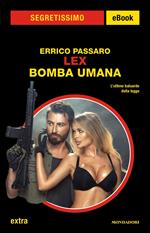 Bomba umana. LEX