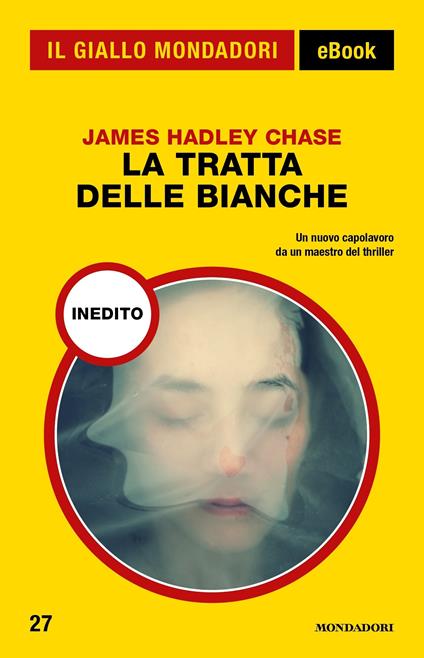 La tratta delle bianche - James Hadley Chase,Mauro Boncompagni - ebook