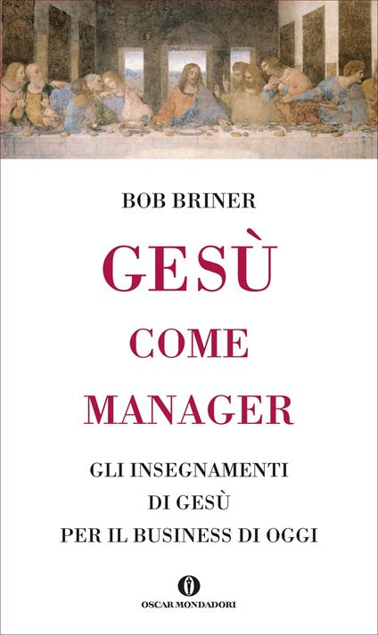 Gesù come manager - Bob Briner,Cristina Magagnoli - ebook