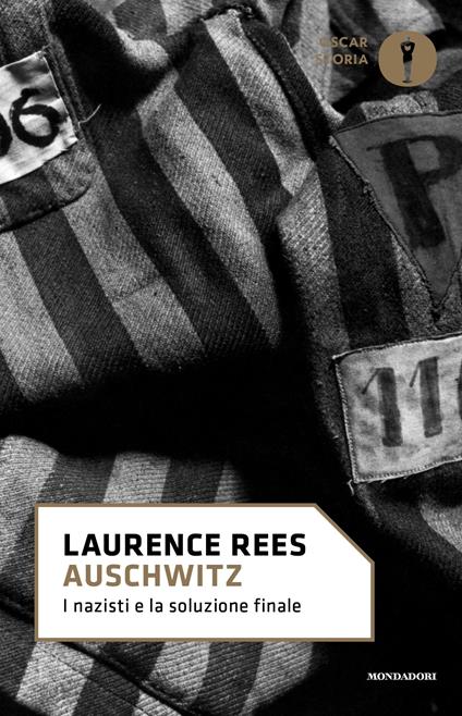 Auschwitz. I nazisti e la soluzione finale - Laurence Rees,Elisa Banfi - ebook