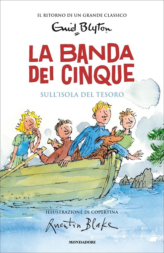 Sull'isola del tesoro. La banda dei cinque. Vol. 1 - Enid Blyton,Manuela Salvi - ebook