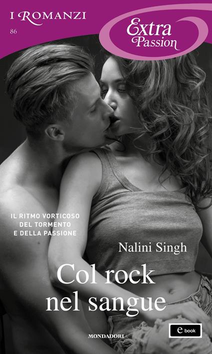 Col rock nel sangue - Nalini Singh,Adriana Colombo,Paola Frezza - ebook