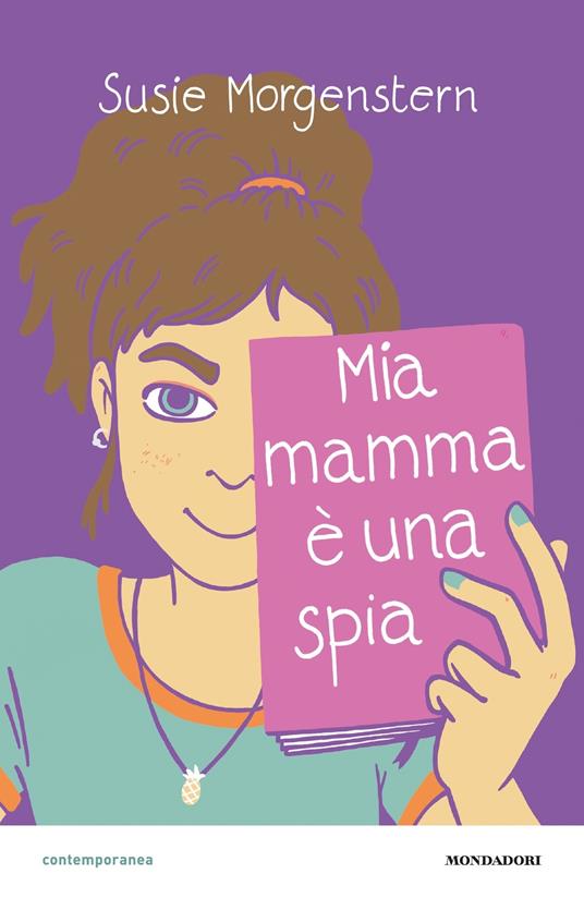 Mia mamma è una spia - Susie Morgenstern,Simona Brogli - ebook