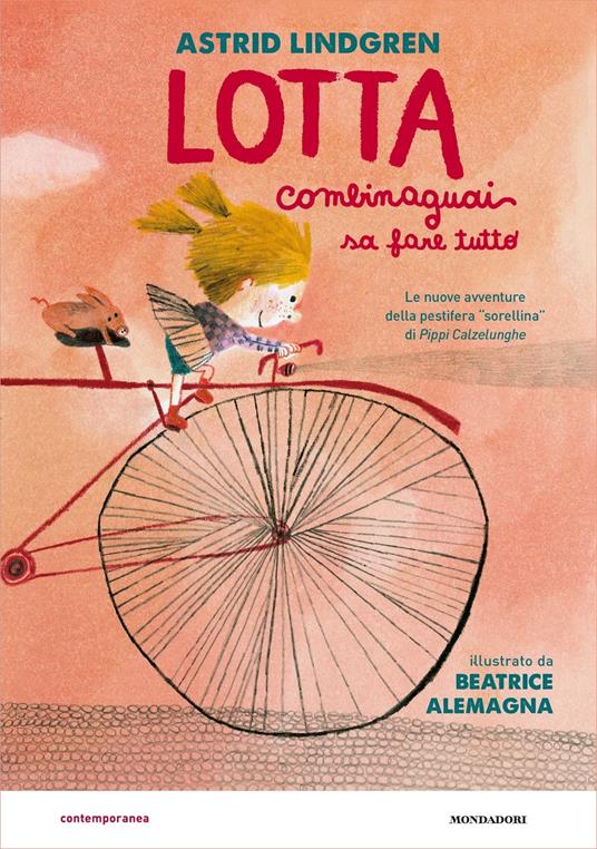 Lotta Combinaguai sa fare tutto - Astrid Lindgren,Beatrice Alemagna,Laura Cangemi - ebook
