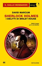 Sherlock Holmes. I delitti di Briley House