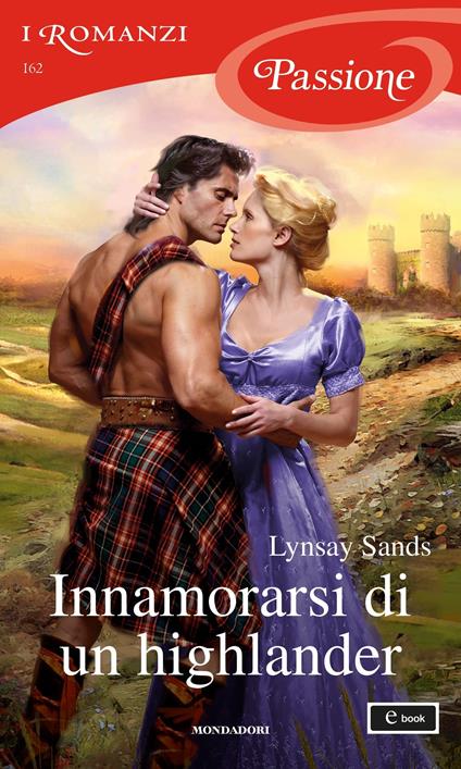 Innamorarsi di un highlander - Lynsay Sands,Diana Georgiacodis - ebook