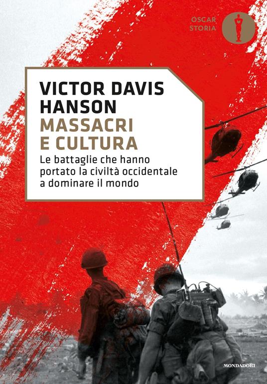 Massacri e cultura. Le battaglie che hanno portato la civiltà occidentale a dominare il mondo - Victor Davis Hanson,Sergio Minucci - ebook