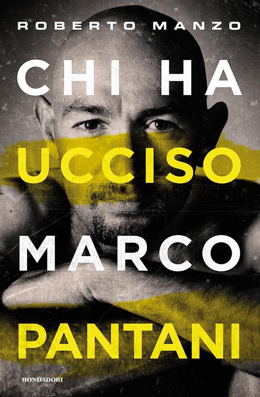 Chi ha ucciso Marco Pantani - Roberto Manzo - ebook