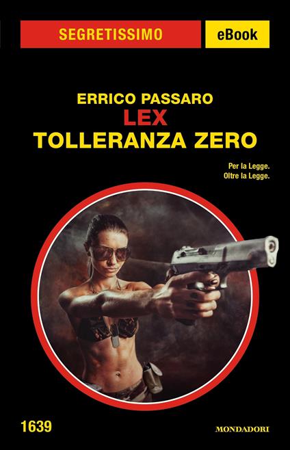 Tolleranza zero. LEX - Errico Passaro - ebook