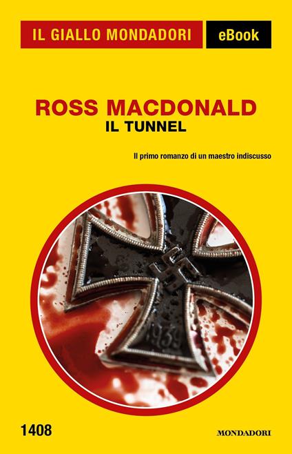 Il tunnel - Ross MacDonald,Gianni Montanari - ebook
