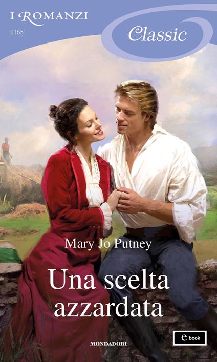 Una scelta azzardata - Mary Jo Putney,Berta Maria Pia Smiths Jacob - ebook