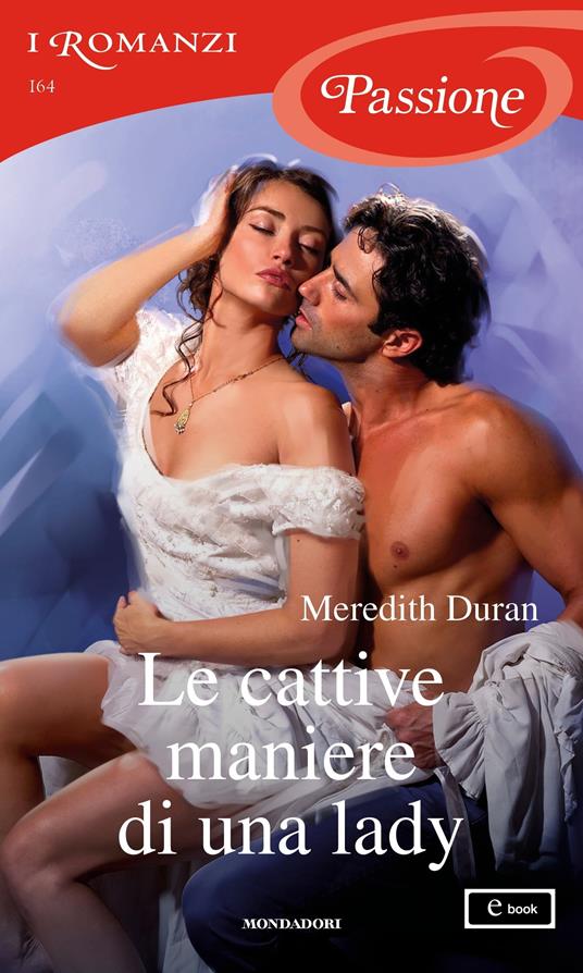 Le cattive maniere di una lady - Meredith Duran,Sofia Pantaleoni - ebook