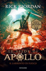Il labirinto di fuoco. Le sfide di Apollo. Vol. 3