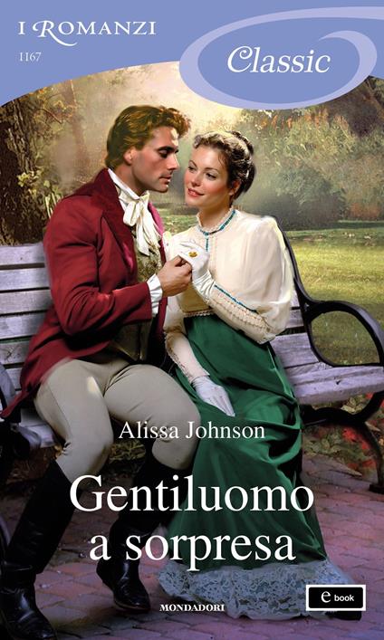Gentiluomo a sorpresa - Alissa Johnson,Cecilia Scerbanenco - ebook