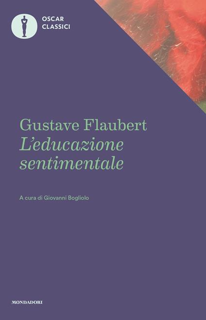 L' educazione sentimentale - Gustave Flaubert,Giovanni Bogliolo - ebook