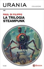 La trilogia steampunk