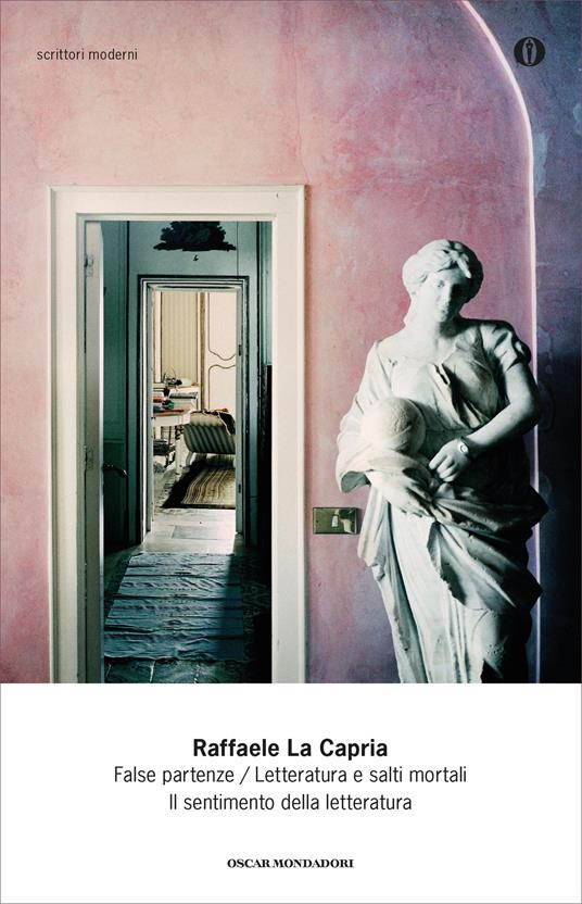 False partenze-Letteratura e salti mortali-Il sentimento della letteratura - Raffaele La Capria - ebook