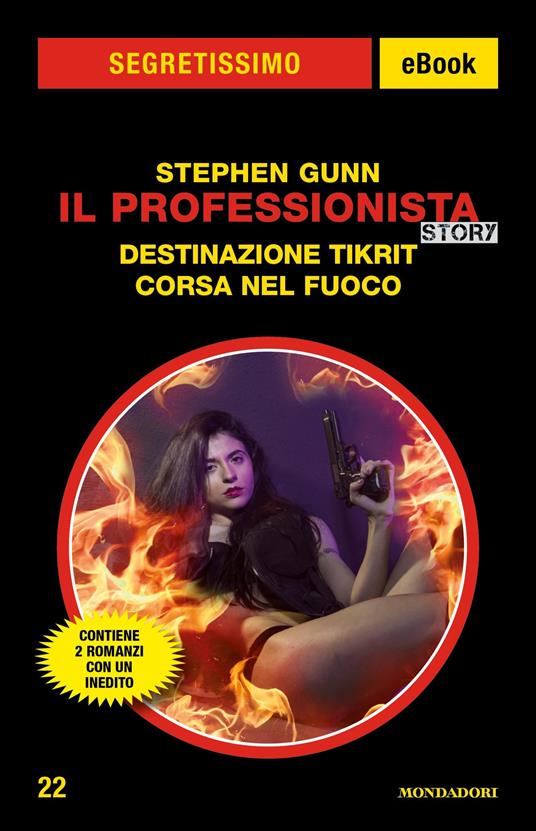 Il Professionista story: Destinazione Tikrit-Corsa nel fuoco - Stephen Gunn - ebook