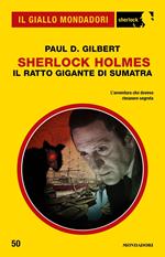 Sherlock Holmes. Il ratto gigante di Sumatra
