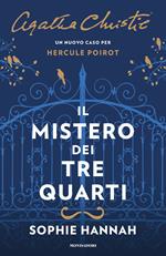 Il mistero dei tre quarti. Un nuovo caso per Hercule Poirot