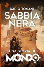 Sabbia nera. Una storia di Mondo
