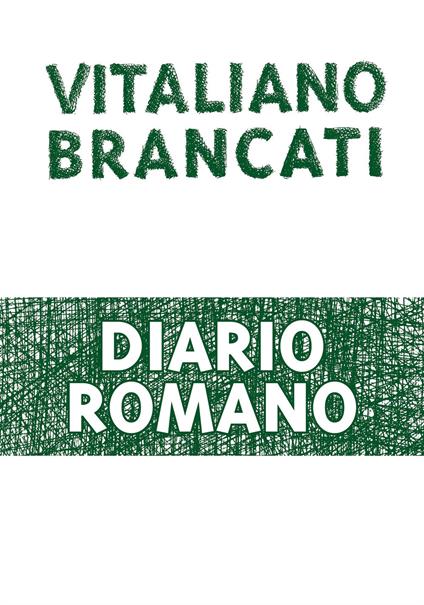 Diario romano - Vitaliano Brancati,Marco Dondero - ebook