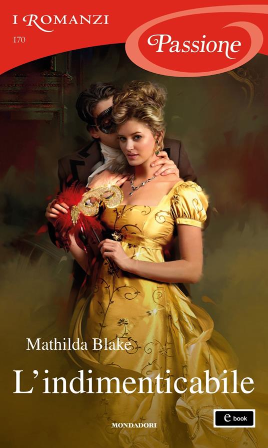L' indimenticabile - Mathilda Blake - ebook