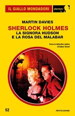 Sherlock Holmes. La signora Hudson e la Rosa del Malabar