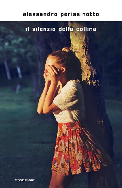 Il silenzio della collina - Alessandro Perissinotto - ebook