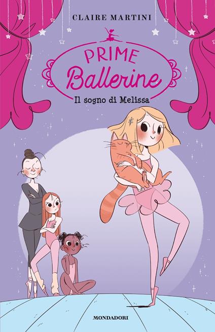 Il sogno di Melissa. Prime ballerine. Vol. 1 - Claire Martini,Agnese Innocente - ebook