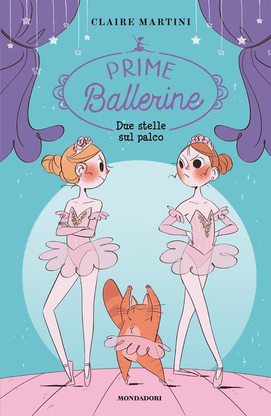 Due stelle sul palco. Prime ballerine. Vol. 2 - Claire Martini,Agnese Innocente - ebook
